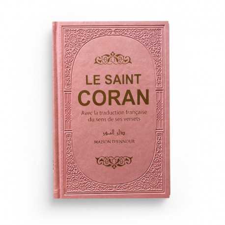 Le saint coran avec la traduction française du sens de ses versets (AR-FR) - arc-en-ciel - ROSE CLAIR - Maison d'ennour