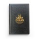 Le Saint Coran Transcription phonétique et Traduction des sens en français (AR-FR-PH) - cuir couleur noir doré