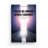 L'ÉCLAT DE LUMIÈRE APRÈS L'ERRANCE GILBERT ROQUE ORYMS ÉDITIONS