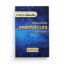 Les Obligations Spirituelles Et Ses Interdits - Editions des Savants