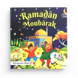 Ramadân Moubârak (Livre pour enfant musulman avec pages cartonnées) - Editions Orientica