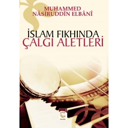 Islam fikhinda çalgi aletleri - Muhammed Nâsiruddîn Elbânî - Editions Al hadith