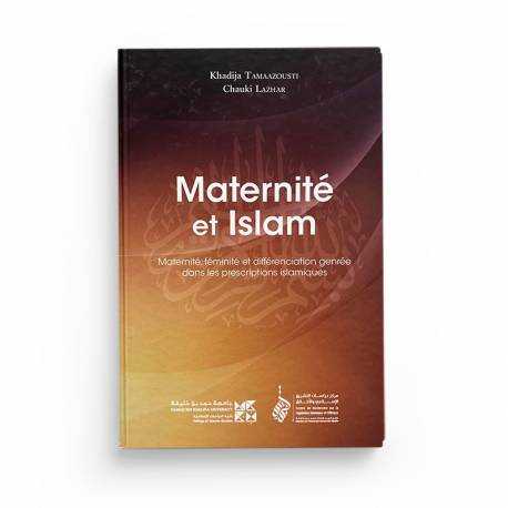 Maternité et Islam - Chauki Lazhar, Khadija Tamaazousti - Editions Tawhid