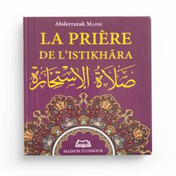 La prière de l’istikhara - Abderrazak Mahri - Maison d'Ennour