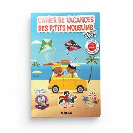 Cahier De Vacances Des P’tits Mouslims (Livret N°2: C1-C2) - Editions Al Qamar
