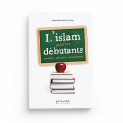 l'Islam pour les débutants - Muhammad al-‘Arfaj - éditions Al-Hadîth