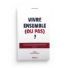 VIVRE ENSEMBLE OU PAS ? - PRÉFACE DE FRANÇOIS BURGAT - THOMAS SIBILLE - Editions Héritage