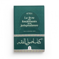 Le livre des fondements de la jurisprudence - Ibn Hazm - Editions Dâr Al-Andalus