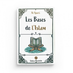Les Bases de l’Islam - al-Ajurri - editions Muslimlife