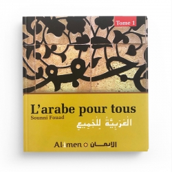 L'arabe pour tous - Tome I - Sounni Fouad - Editions Al-Imen