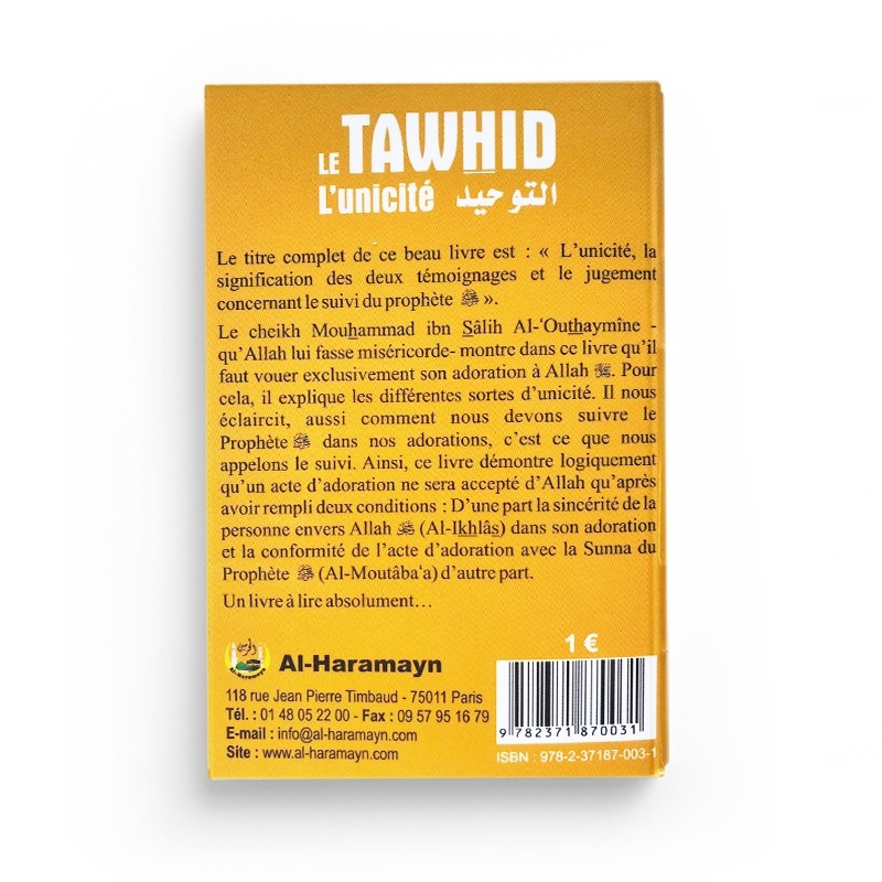 Le Tawhid (L'unicité) - التوحيد - Al-'Uthaymin - Editions Al-Haramayn