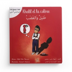 Khalîl et la colère (Khalîl wal-Ghadab) - Arabe-Français - Graines de Lumière