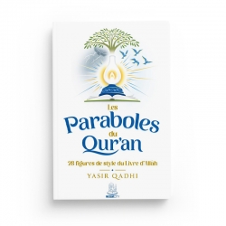 Les paraboles du Qur'an - 28 figures de style du Livre d'Allah - Yasir Qadhi - Editions MuslimCity