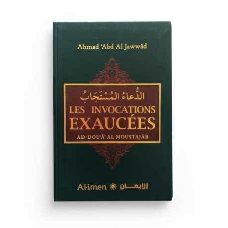 Les invocations exaucées - Ahmad 'Abd Al Jawwâd - vert - Al-Imen