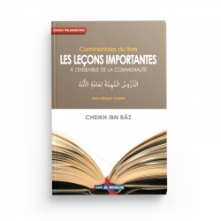 Commentaire du Livre "Leçons Importantes" à l'ensemble de la communauté - Ibn Baz - Editions Dar Al Muslim