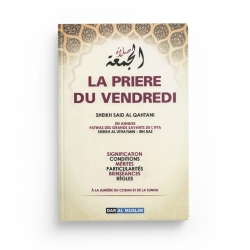 La prière du vendredi  - Cheikh Sa'id Al Qahtani - Editions Dar Al Muslim