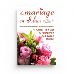 Le mariage en Islam - Un guide complet, précis et simple à partir des fatwas des éminents savants - Al-Haramayn