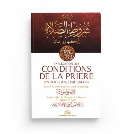 Explication des conditions de la prière, ses piliers & ses obligations - Editions Imam Malik