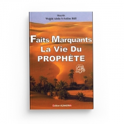 Faits Marquants la Vie du Prophète- Abdu-Salâm BÂLI - Almadina