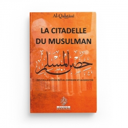 La Citadelle du Musulman (Grand format) - Al-Qahtâni - Maison D'ennour