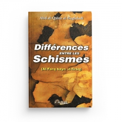 Différences entre les schismes - Abd Al-Qahir Al-BAGHDADI - Editions Sabil