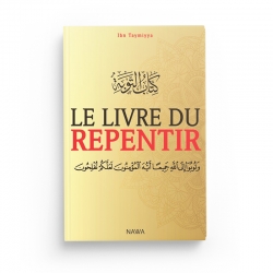Le livre du repentir - Ibn Taymiyya - éditions Nawa