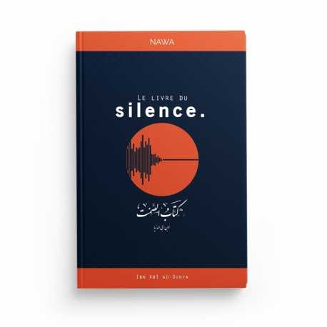 Le livre du silence - Ibn Abi Ad-dunyâ - éditions Nawa