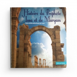 Histoire Du Prophète Issa Et De Maryam (PBSE) - Editions Bayan