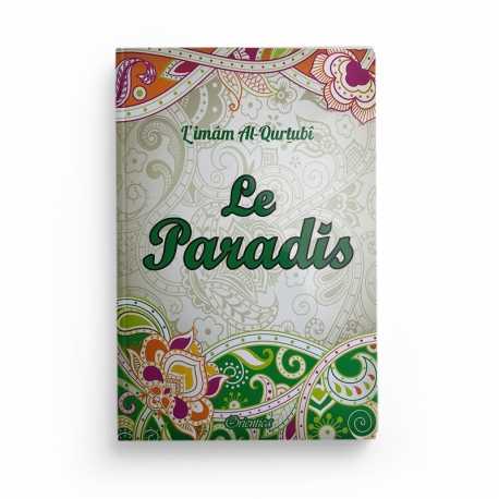Le Paradis - L'imam Al-Qurtubî - Editions Orientica