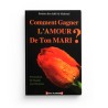 Comment Gagner l'Amour de Ton Mari - Ibrahim ben Salih Al-Mahmud - Almadina