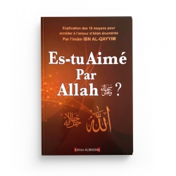 Es-tu Aimé par Allah ? - Ibn Qayyim AL-JAWZIYYA - Editions Almadina