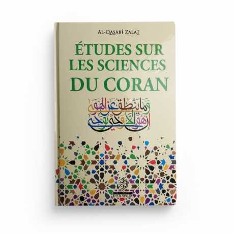 Etudes sur les sciences du Coran - Al-Qasabi Zalat - Maison D'Ennour