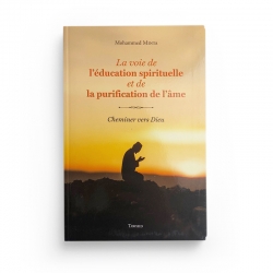 La voie de l’éducation spirituelle - Mohammed Minta - Editions Tawhid
