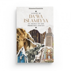 Activité de da‘wa islamiyya en France et les problèmes annexes - Muhammad Hamidullah - Editions Héritage