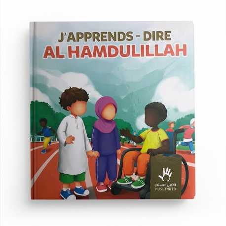 J'apprends à dire Al Hamdulillah - MUSLIMKID