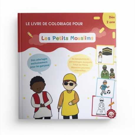 LE LIVRE DE COLORIAGE DES PETITS MOUSLIMS (Dès 2ans / Islam pour enfants)