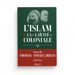L'Islam et la "laïcité" coloniale - Thomas Ismayl Urbain - Editions Héritage