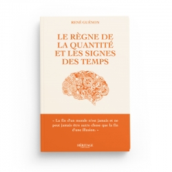 Le règne de la quantité et les signes des temps - René Guénon - Editions Héritage