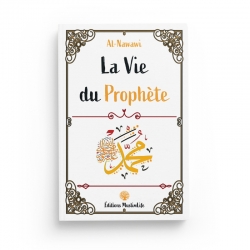 La vie du Prophète - Nawawi - Editions MuslimLife