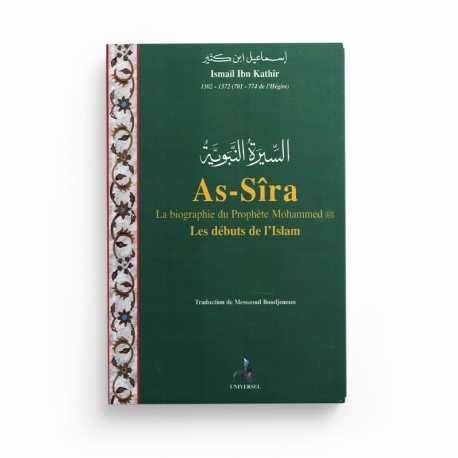 As-sîra les débuts de l'islam (Poche) - Ismail Ibn Kathîr - Editions Universel
