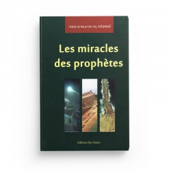 Les Miracles Des Prophètes - Abd Al-Mun Im Al-Hashimi - Editions Ibn Hazm