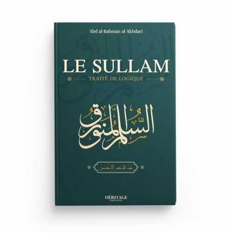 Le Sullam - traité de logique - al Akhdari - Editions Héritage