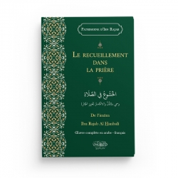Le Recueillement dans la Prière - Ibn Rajab Al-Hanbali - Editions Dar Ibn Qoudamah