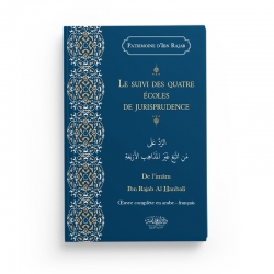 Le suivi des quatre écoles de jurisprudence - ibn Rajab - Editions Dar Ibn Qoudamah