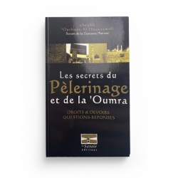 Les Secrets du Pèlerinage et de la 'Oumra - Outhman al Houwaymidi - Editions Le Savoir