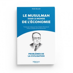 Le musulman dans le monde de l'économie - Malek Bennabi - Editions Héritage