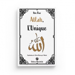 Allah l'Unique - ibn Baz - Editions MuslimLife