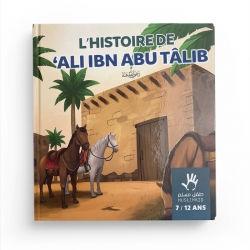 L'histoire de Ali ibn Abu Tâlib - 7 / 12 ans - MuslimKid