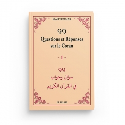 99 questions et réponses sur le coran vol 01 - Khalil Temmar - Le Relais