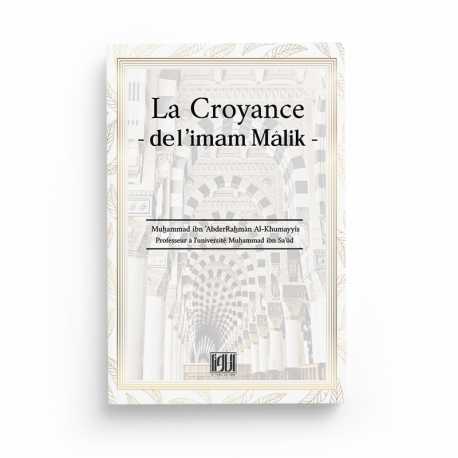 La croyance de l'imam Malik - Muhammad Al-Khumayyis - Editions At-Tawil